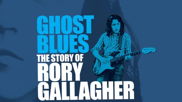 Ghost Blues - The Story of Rory Gallagher