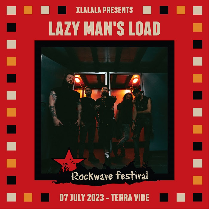 Lazy Man's Load - Rockwave Festival 2023