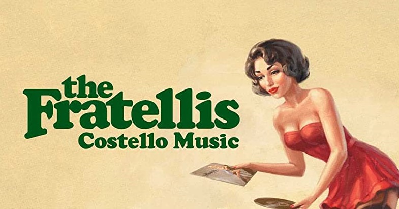 The Fratellis - The Costello Music