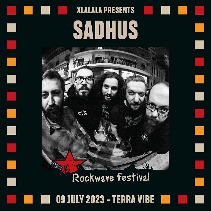 Sadhus - Rockwave Festival 2023