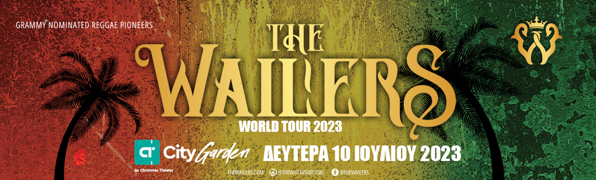 The Wailers live in Greece 2023