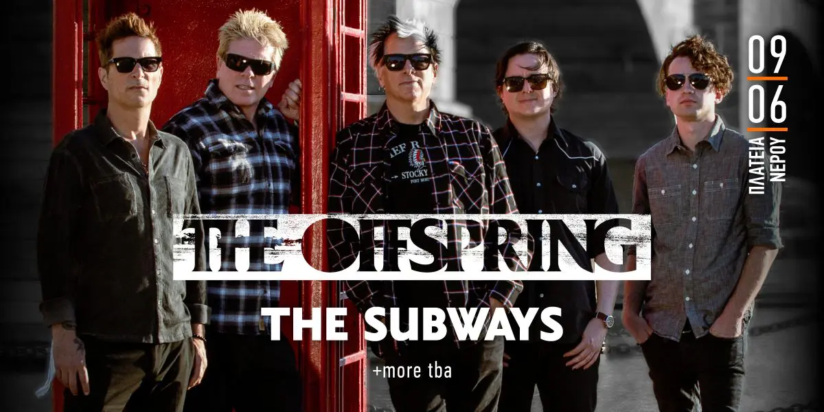 Offspring και Subways στο Release Athens 2024